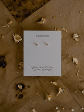 Load image into Gallery viewer, Enough Earring Studs