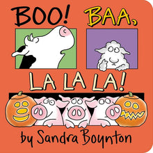 Load image into Gallery viewer, Boo! Baa, La La La! by Sandra Boynton