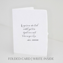 Load image into Gallery viewer, God Created You To Be | Religious Christian Greeting Card