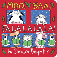 Load image into Gallery viewer, Moo, Baa, Fa La La La La! by Sandra Boynton
