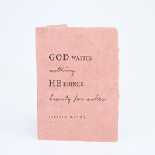 Load image into Gallery viewer, "Beauty For Ashes" Sympathy Religious Greeting Card