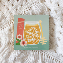 Load image into Gallery viewer, Sweeter Than The Sweetest Honey Board Book