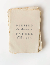 Load image into Gallery viewer, "Blessed to have a Father like you" Father's Day Card