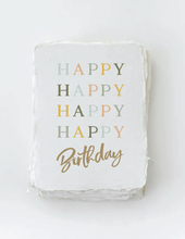 Load image into Gallery viewer, &quot;Happy Happy Happy Happy Birthday&quot; Greeting Card
