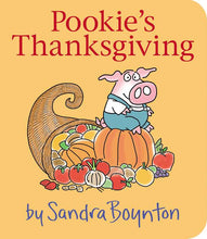 Load image into Gallery viewer, Pookie&#39;s Thanksgiving by Sandra Boynton
