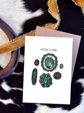 Load image into Gallery viewer, You&#39;re A Gem Turquoise Western Greeting Card
