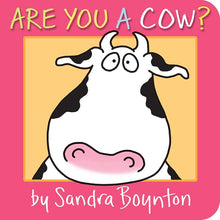Load image into Gallery viewer, Are You a Cow? by Sandra Boynton
