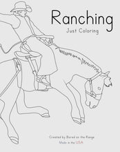 Load image into Gallery viewer, Ranching: Just Coloring
