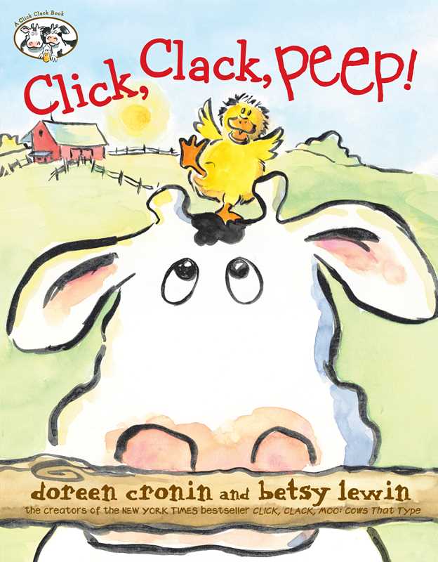 Click, Clack, Peep! by Doreen   Cronin