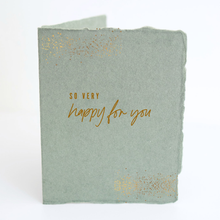 Load image into Gallery viewer, &quot;So very happy for you&quot; Foil Greeting Card
