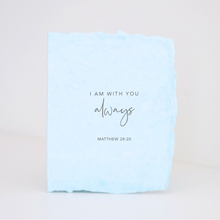 Load image into Gallery viewer, &quot;I am with you always&quot; Religious Greeting Card
