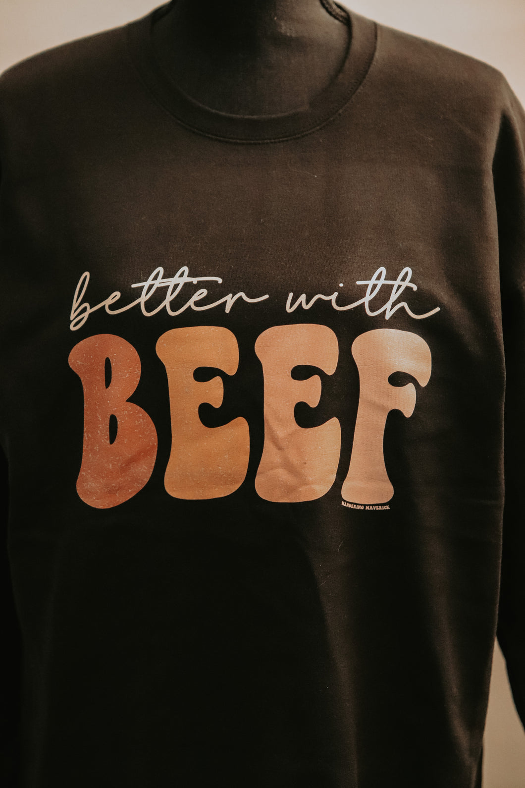 Better With Beef Crewneck